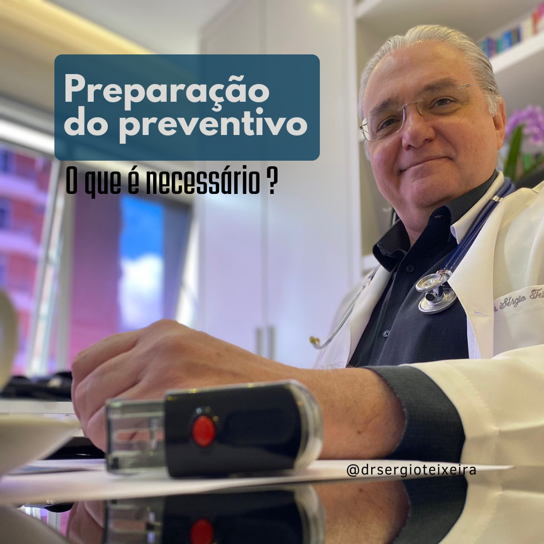Preparada para o preventivo ? – Sérgio Teixeira